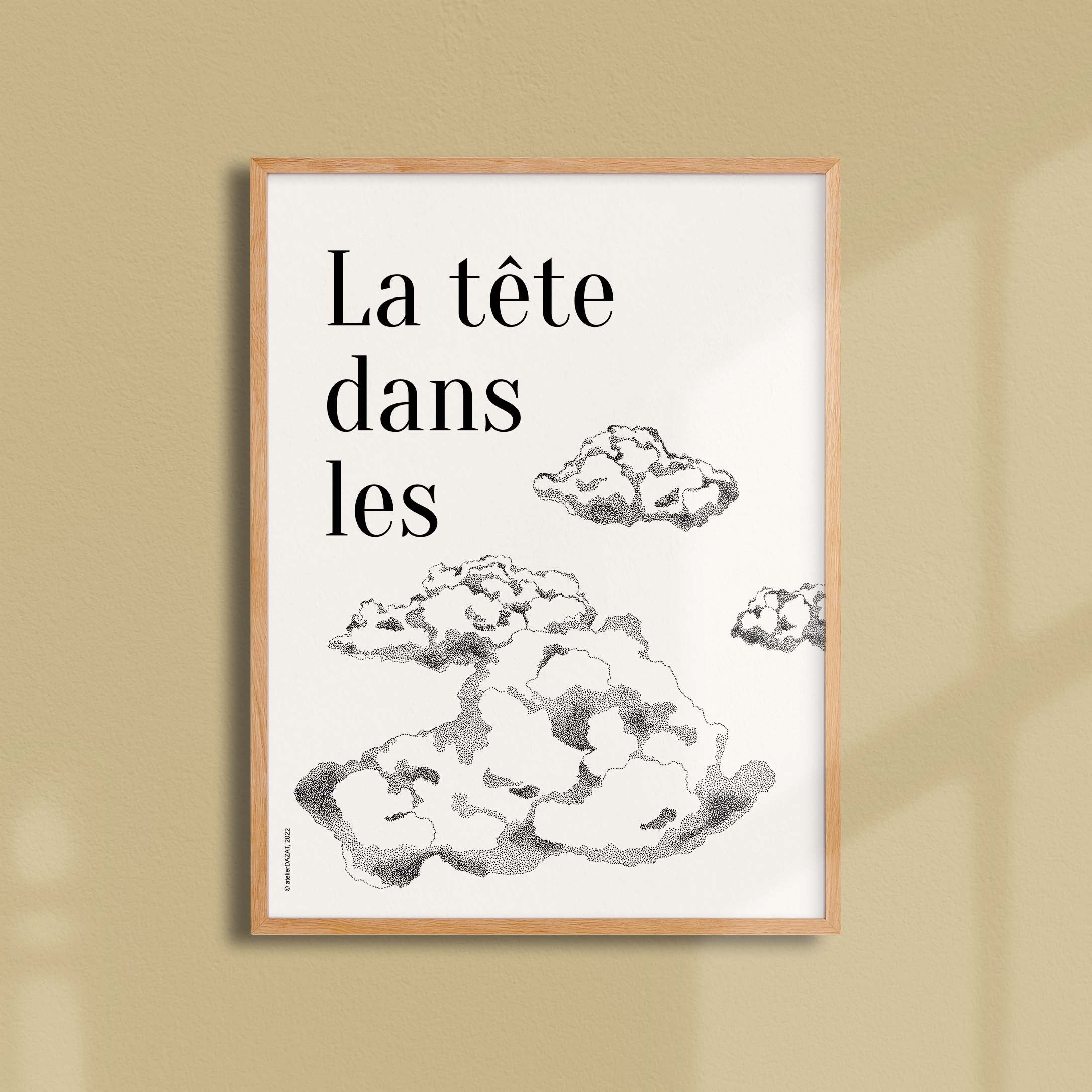 Affiche atelierDAZAT La tête dans les nuages-oneart.fr