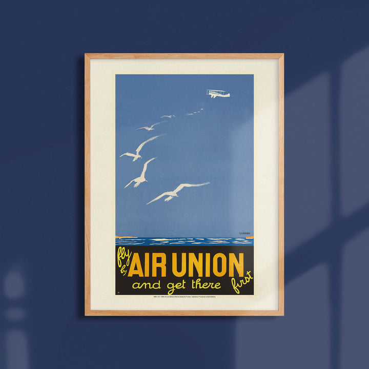 Affiche Air France - Fly by Air Union and get there first